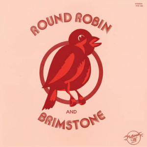 Round Robin And Brimstone - Round Robin And Brimstone ryhmässä VINYYLI @ Bengans Skivbutik AB (3990118)