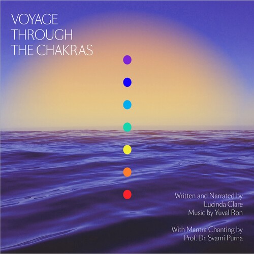 Clare Lucinda & Yuval Ron - Voyage Through The Chakras ryhmässä CD / Worldmusic/ Folkmusik @ Bengans Skivbutik AB (3990304)