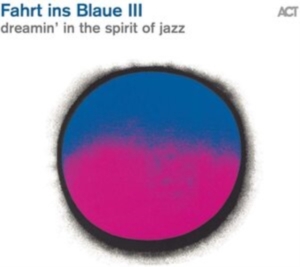 Various Artists - Fahrt Ins Blaue Iii - Dreamin In Th ryhmässä CD @ Bengans Skivbutik AB (3990394)