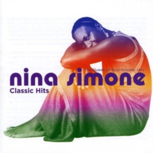 Nina Simone - Classic Hits ryhmässä CD @ Bengans Skivbutik AB (3990442)