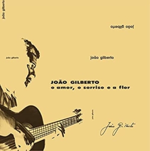 Joao Gilberto - O Amor, O Sorriso E A Flor (Clear) ryhmässä VINYYLI @ Bengans Skivbutik AB (3990607)
