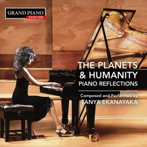 Tanya Ekanayaka - The Planets & Humanity: Piano Refle ryhmässä Externt_Lager / Naxoslager @ Bengans Skivbutik AB (3991411)