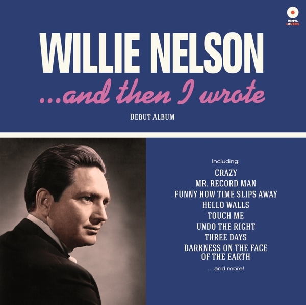 Willie Nelson - And Then I Wrote ryhmässä VINYYLI / Myydyimmät @ Bengans Skivbutik AB (3992260)