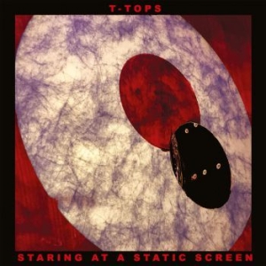 T-Tops - Staring At A Static Screen (Digipac ryhmässä CD @ Bengans Skivbutik AB (3992536)