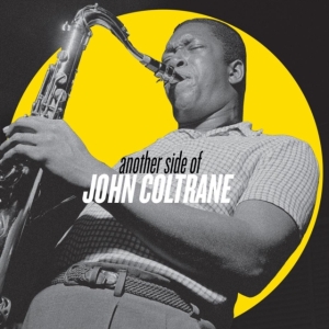 John Coltrane - Another Side Of John Coltrane ryhmässä ME SUOSITTELEMME / Musiikkiboksit @ Bengans Skivbutik AB (3992550)