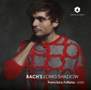 Francisco Fullana - Bach's Long Shadow ryhmässä CD @ Bengans Skivbutik AB (3992570)
