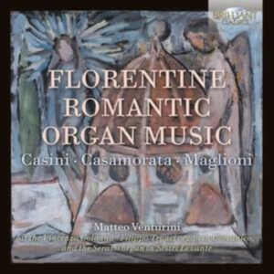 Casamorata Luigi Ferdinando Casin - Florentine Romantic Organ Music ryhmässä CD @ Bengans Skivbutik AB (3992602)