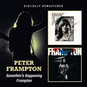 Peter Frampton - Somethin's Happening / Frampton ryhmässä CD @ Bengans Skivbutik AB (3993761)