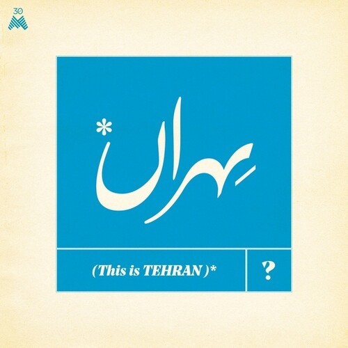 Various Artists - This Is Tehran? ryhmässä VINYYLI / Worldmusic/ Folkmusik @ Bengans Skivbutik AB (3994369)
