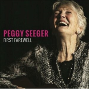 Seeger Peggy - First Farewell ryhmässä CD @ Bengans Skivbutik AB (3994394)