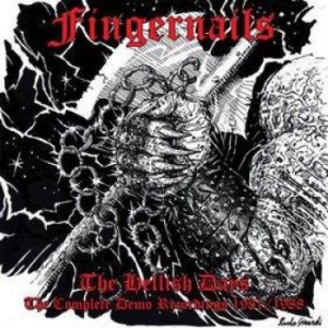 Fingernails - Hellish Days The Complete Demo Reco ryhmässä CD @ Bengans Skivbutik AB (3994418)