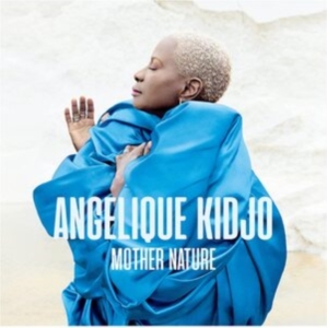 Angelique Kidjo - Mother Nature ryhmässä CD @ Bengans Skivbutik AB (3994443)