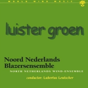 Noord Nederlands Blazerse - Luister Groen/Leutscher ryhmässä CD @ Bengans Skivbutik AB (3995406)