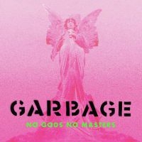 Garbage - No Gods No Masters ryhmässä Minishops / Garbage @ Bengans Skivbutik AB (3996711)