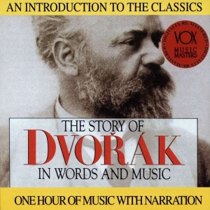 Dvorak Antonin - Story In Words & Music ryhmässä CD @ Bengans Skivbutik AB (3997095)