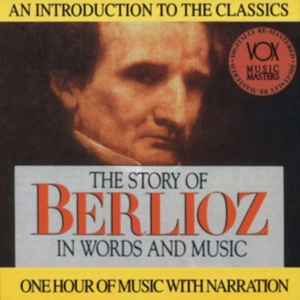 Berlioz Hector - Story In Words & Music ryhmässä Externt_Lager / Naxoslager @ Bengans Skivbutik AB (3997100)