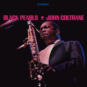 John Coltrane - Black Pearls ryhmässä VINYYLI / Jazz @ Bengans Skivbutik AB (3997329)