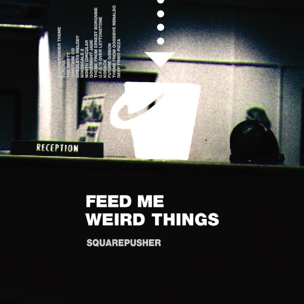 Squarepusher - Feed Me Weird Things (Clear Vinyl) ryhmässä VINYYLI / Myydyimmät @ Bengans Skivbutik AB (3997854)