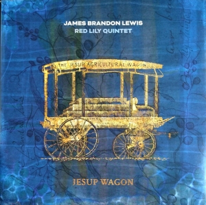 James Brandon Lewis & Red Lily Quin - Jesup Wagon ryhmässä VINYYLI @ Bengans Skivbutik AB (3999374)