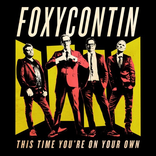 Foxycontin - This Time You're On Your Own ryhmässä VINYYLI / Myydyimmät @ Bengans Skivbutik AB (3999410)