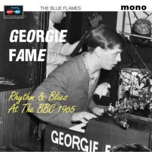 Georgie Fame & The Blue Flames - Rhythm & Blues At The Bbc 1965 ryhmässä VINYYLI @ Bengans Skivbutik AB (3999443)