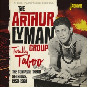 Arthur Lyman Group - Totally Taboo - The Complete Taboo ryhmässä CD @ Bengans Skivbutik AB (3999469)