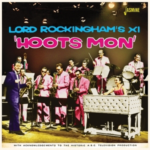 Lord Rockingham's Xi - Hoots Mon ryhmässä CD @ Bengans Skivbutik AB (3999473)