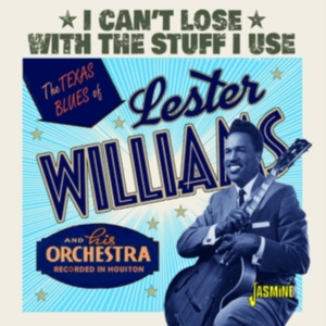 Williams Lester - I Can't Lose With The Stuff I Use ryhmässä CD @ Bengans Skivbutik AB (3999475)