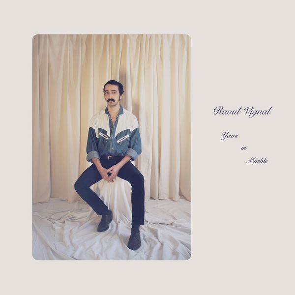 Raoul Vignal - Years In Marble ryhmässä CD / Pop @ Bengans Skivbutik AB (3999523)