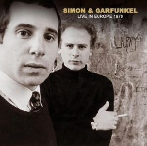 Simon & Garfunkel - Live In Europe 1970 ryhmässä CD @ Bengans Skivbutik AB (3999539)