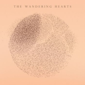 Wandering Hearts The - The Wandering Hearts ryhmässä CD @ Bengans Skivbutik AB (3999555)