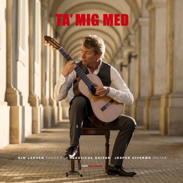 Kim Larsen - Ta Mig Med: Songs For Classical Gui ryhmässä VINYYLI / Klassiskt @ Bengans Skivbutik AB (3999625)