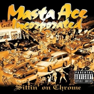 Masta Ace Inc - Sittin' On Chrome ryhmässä VINYYLI @ Bengans Skivbutik AB (4000083)