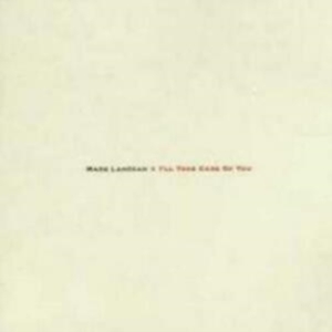 Mark Lanegan - I'll Care Of You ryhmässä CD @ Bengans Skivbutik AB (4000101)