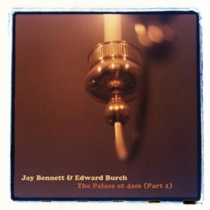 Bennett Jay & Edward Burch - The Palace At 4Am (Cloudy Clear Vin ryhmässä VINYYLI @ Bengans Skivbutik AB (4000336)
