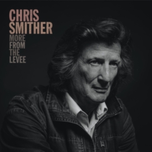 Smither Chris - More From The Levee ryhmässä ME SUOSITTELEMME / Record Store Day / RSD2013-2020 @ Bengans Skivbutik AB (4000348)