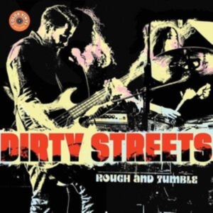 Dirty Streets - Rough & Tumble (Yellow Vinyl) ryhmässä VINYYLI / Pop-Rock @ Bengans Skivbutik AB (4000873)