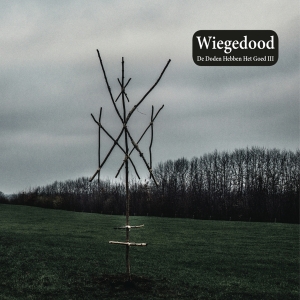 Wiegedood - De Doden Hebben Het Goed Iii ryhmässä VINYYLI @ Bengans Skivbutik AB (4001676)