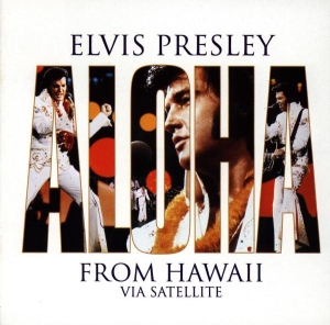 Presley Elvis - Aloha From Hawaii Via Satellite ryhmässä CD @ Bengans Skivbutik AB (4002226)