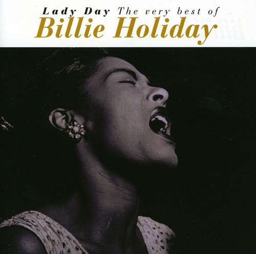 Holiday Billie - Lady Day (The Very Best Of Billie Holiday) ryhmässä CD / Jazz/Blues @ Bengans Skivbutik AB (4002698)