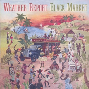 Weather Report - Black Market ryhmässä Övrigt /  @ Bengans Skivbutik AB (4002727)