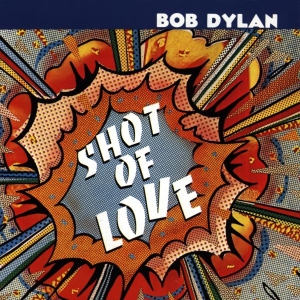Dylan Bob - Shot Of Love ryhmässä CD @ Bengans Skivbutik AB (4002737)