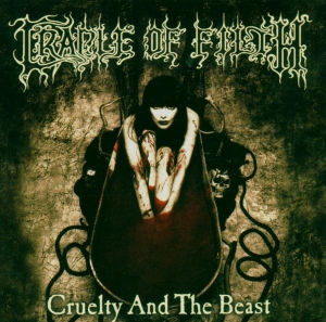Cradle Of Filth - Cruelty & The Beast ryhmässä CD @ Bengans Skivbutik AB (4002891)
