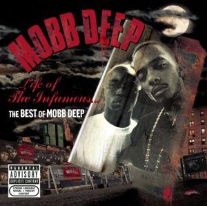 Mobb Deep - Life Of The Infamous: The Best Of Mobb Deep ryhmässä CD @ Bengans Skivbutik AB (4002918)