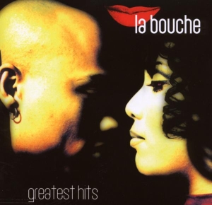 La Bouche - Greatest Hits ryhmässä CD @ Bengans Skivbutik AB (4002926)