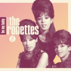 Ronettes The - Be My Baby: The Very Best Of The Ronettes ryhmässä CD @ Bengans Skivbutik AB (4003202)