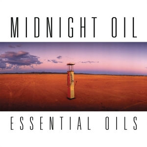 Midnight Oil - Essential Oils ryhmässä CD @ Bengans Skivbutik AB (4003382)