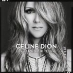 Dion Céline - Loved Me Back To Life ryhmässä Minishops / Celine Dion @ Bengans Skivbutik AB (4003497)