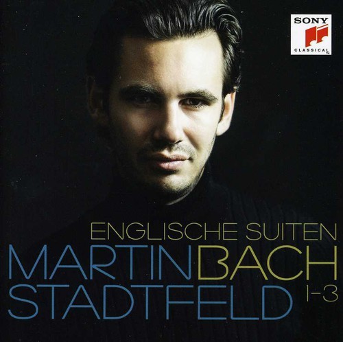 Stadtfeld Martin - Bach: Englische Suiten 1-3 ryhmässä CD / Klassiskt @ Bengans Skivbutik AB (4003526)