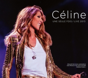 Dion Céline - Céline... Une Seule Fois / Live 2013 ryhmässä Minishops / Celine Dion @ Bengans Skivbutik AB (4005157)